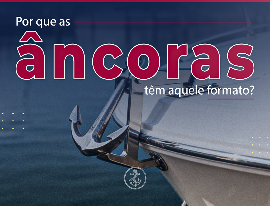 Flyer Blog Site BRUNO BROKER Por que as ancoras tem aquele formato copiar - lanchas e barcos a venda